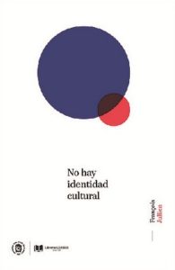 No hay identidad cultural
